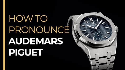 audemars piguet how to say|how to pronounce Panerai watch.